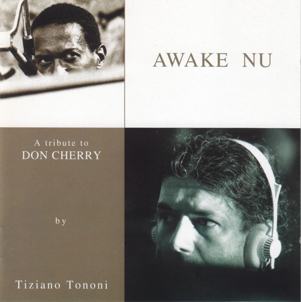 TIZIANO TONONI - Tiziano Tononi & The Society Of Freely Syncopated Organic Pulses ‎: Awake Nu (A Tribute To Don Cherry) cover 