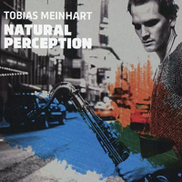 TOBIAS MEINHART - Natural Perception cover 