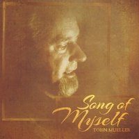 TOBIN JAMES MUELLER - Song of Myself cover 