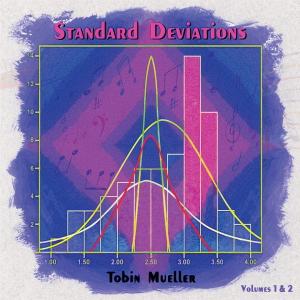 TOBIN JAMES MUELLER - Standard Deviations, Vols. 1 &amp; 2 cover 