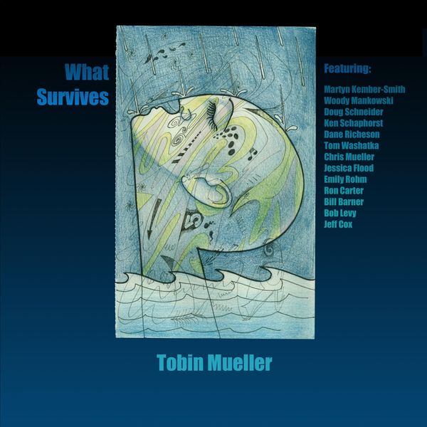 TOBIN JAMES MUELLER - What Survives cover 