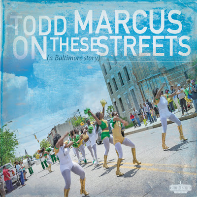 TODD MARCUS - On These Streets (a Baltimore story) cover 
