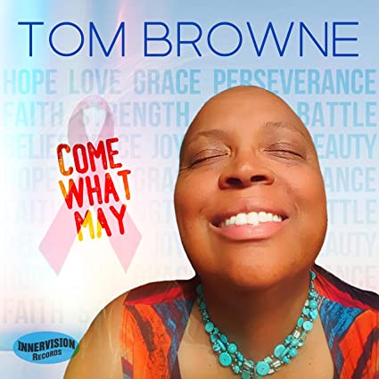 TOM BROWNE - Come What May cover 