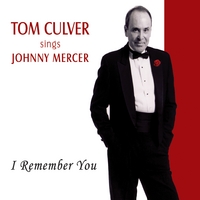 TOM CULVER - I Remember You cover 