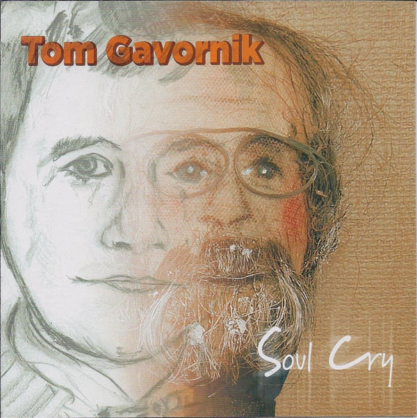 TOM GAVORNIK - Soul Cry cover 