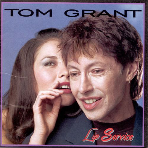 TOM GRANT - Lip Service cover 