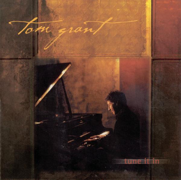 TOM GRANT - Tune It In cover 