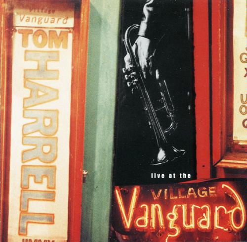 TOM HARRELL - Live at the Village Vanguard cover 