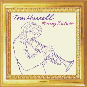 TOM HARRELL - Moving Picture cover 