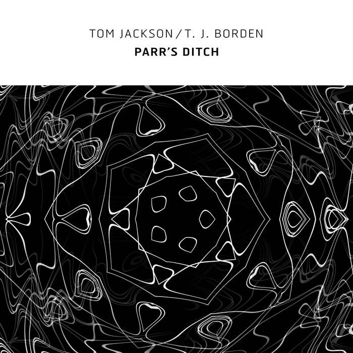 TOM JACKSON - Tom Jackson, T.J. Borden : Parr's Ditch cover 