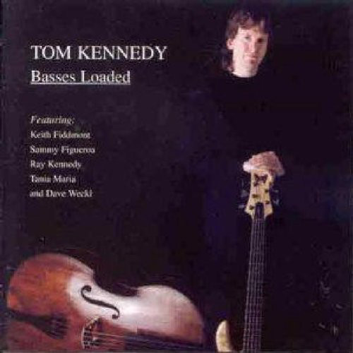 TOM KENNEDY - Basses Loaded cover 