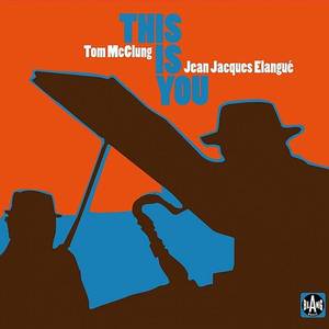 TOM MCCLUNG - Tom McClung & Jean Jacques Elangue  : This Is You cover 