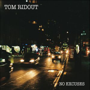 TOM RIDOUT - No Excuses cover 