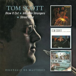 TOM SCOTT - Blow It Out / Intimate Strangers / Street Beat cover 