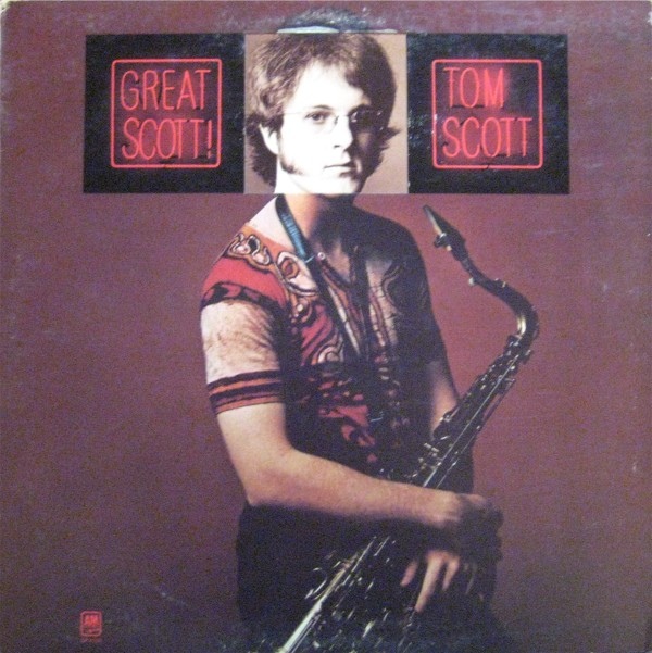 TOM SCOTT - Great Scott! cover 