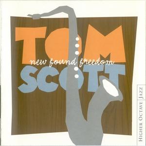 TOM SCOTT - New Found Freedom cover 