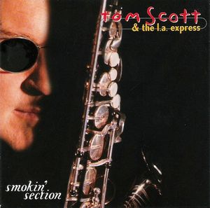TOM SCOTT - Smokin' Section cover 