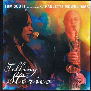 TOM SCOTT - Tom Scott Presents Paulette McWilliams : Telling Stories cover 