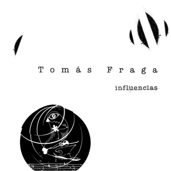 TOMÁS FRAGA - Influencias cover 