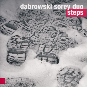 TOMASZ DĄBROWSKI - Dąbrowski Sorey Duo : Steps cover 