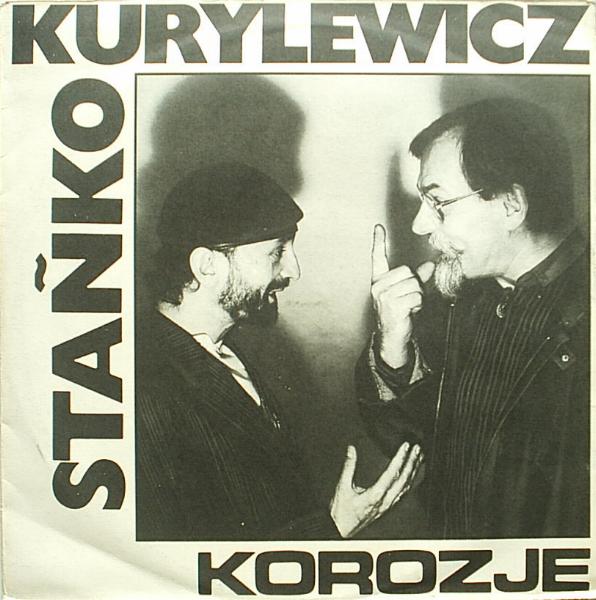 TOMASZ STAŃKO - Stañko/ Kurylewicz : Korozje cover 