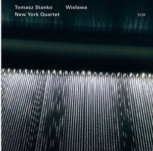 TOMASZ STAŃKO - Tomasz Stanko New York Quartet : Wisława cover 