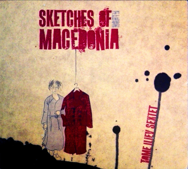 TOME ILIEV - Sketches Of Macedonia cover 