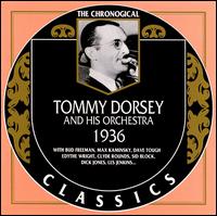 TOMMY DORSEY & HIS ORCHESTRA - The Chronological Classics: Tommy Dorsey and His Orchestra 1936 cover 