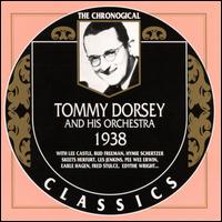 TOMMY DORSEY & HIS ORCHESTRA - The Chronological Classics: Tommy Dorsey and His Orchestra 1938 cover 