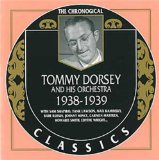TOMMY DORSEY & HIS ORCHESTRA - The Chronological Classics: Tommy Dorsey and His Orchestra 1938-1939 cover 