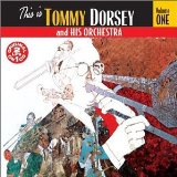 TOMMY DORSEY & HIS ORCHESTRA - This Is Tommy Dorsey and His Orchestra, Volume 1 cover 