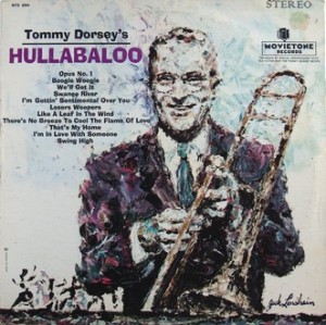 TOMMY DORSEY & HIS ORCHESTRA - Tommy Dorsey's Hullabaloo cover 
