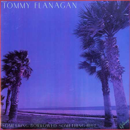 TOMMY FLANAGAN - Something Borrowed, Something Blue cover 