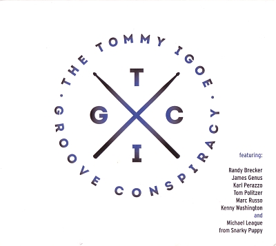 TOMMY IGOE - The Tommy Igoe Groove Conspiracy cover 