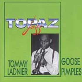 TOMMY LADNIER - Goose Pimples cover 