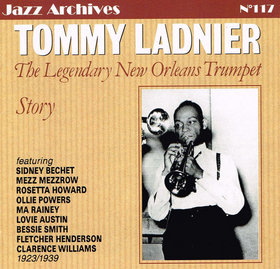 TOMMY LADNIER - The Legendary New Orleans Trumpet - Story 1923/1939 cover 