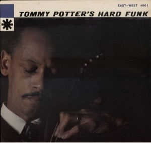TOMMY POTTER - Tommy Potter's Hard Funk cover 