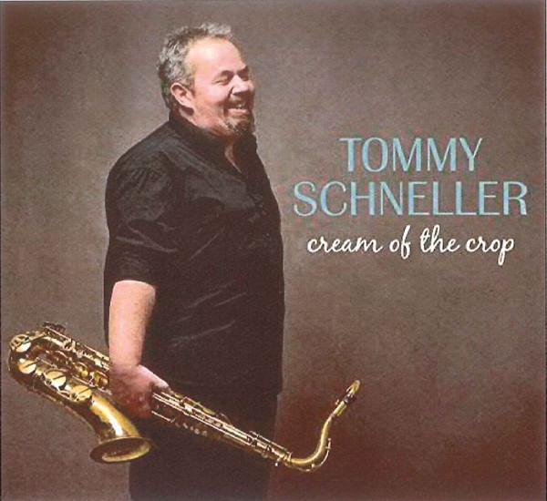 TOMMY SCHNELLER - Cream Of The Crop cover 