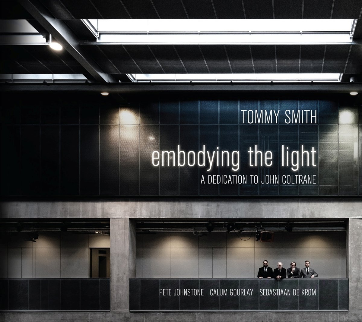 TOMMY SMITH - Embodying The Light : Dedication to John Coltrane cover 