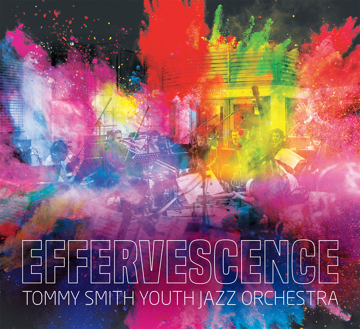TOMMY SMITH - Tommy Smith Youth Jazz Orchestra : Effervescence cover 