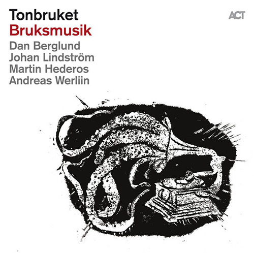 TONBRUKET (DAN BERGLUND'S TONBRUKET) - Bruksmusik cover 