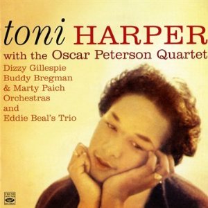 TONI HARPER - Toni Harper with the Oscar Peterson Quartet cover 