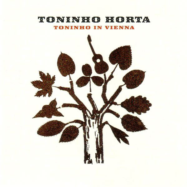 TONINHO HORTA - Toninho In Vienna cover 