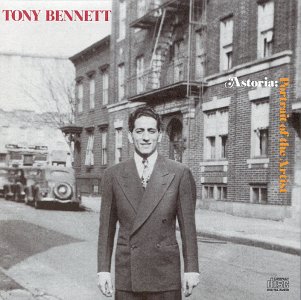 TONY BENNETT - Astoria: Portrait of the Artist cover 