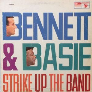 TONY BENNETT - Bennett  & Basie : Strike Up The Band (aka Chicago With The Count Basie Orchestra) cover 
