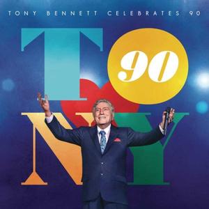 TONY BENNETT - Tony Bennett Celebrates 90 cover 