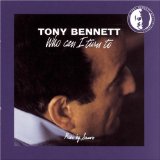 TONY BENNETT - Who Can I Turn To cover 