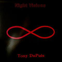 TONY DUPUIS - Night Visions cover 