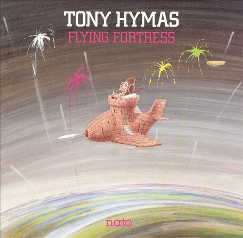 TONY HYMAS - Flying Fortress cover 