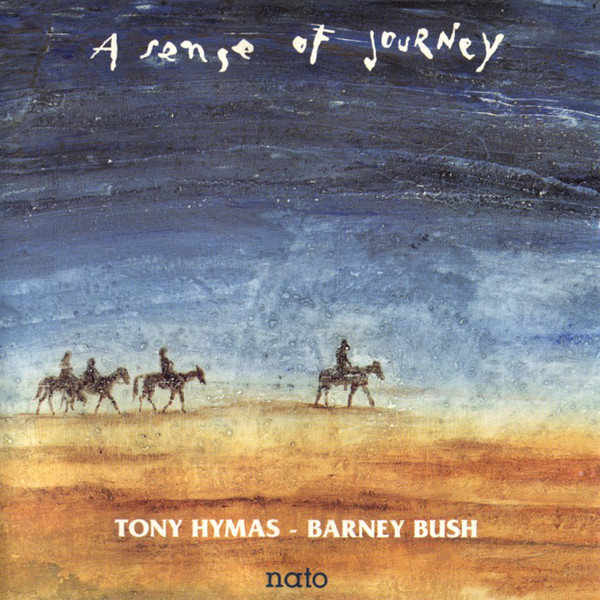 TONY HYMAS - Tony Hymas - Barney Bush : A Sense Of Journey cover 